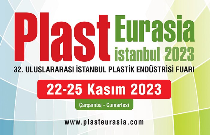 PLAST EURASIA İSTANBUL 2023: PLASTİK ENDÜSTRİSİNİN VAZGEÇİLMEZ ADRESİ 